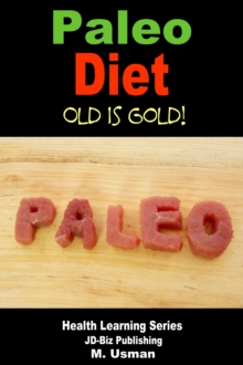 Paleo Diet: Old is Gold!