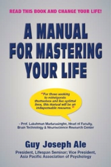 Manual for Mastering Your Life