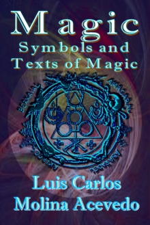 Magic: Symbols and Texts of Magic