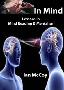 In Mind 2: More Lessons in Mindreading and Mentalism