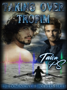 Taking Over Trofim (The Dominion of Brothers series book 5)