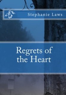 Regrets of the Heart