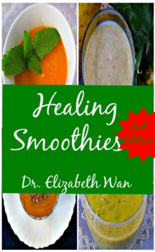 Healing Smoothies 2nd Edition