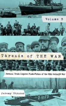 Threads of The War, Volume III