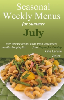 Seasonal Weekly Menus for Summer: July