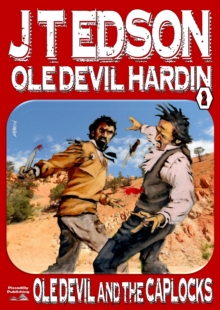 Ole Devil Hardin 2: Ole Devil and the Caplocks