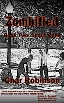 Zombified Book Two: Shady Oaks