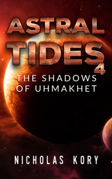 Astral Tides: The Shadows of Uhmakhet