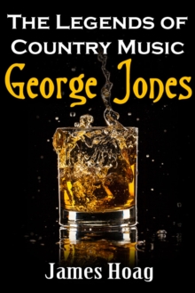 Legends of Country Music: George Jones