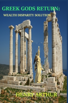 Greek Gods Return: Wealth Disparity Solution