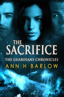 Guardians Chronicles: The Sacrifice