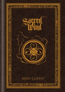 Sacred Wind: The Complete Trilogy