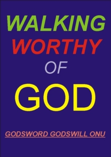 Walking Worthy of God