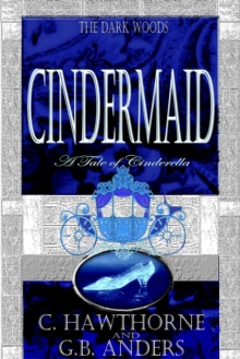 Cindermaid: A Tale of Cinderella