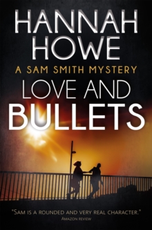 Love and Bullets : Sam Smith Mysteries, #2