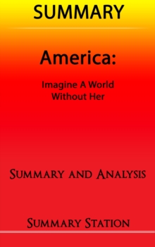 America: Imagine A World Without Her | Summary