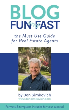 Blog Fun and Fast: The Must Use Guide for Real Estate Agents