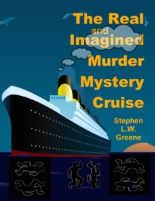 Real and Imagined Murder Mystery Cruise