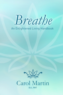 Breathe: An Enlightened Living Handbook