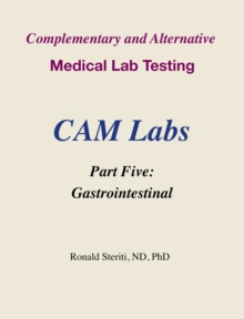 Complementary and Alternative Medical Lab Testing Part 5: Gastrointestinal