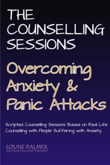 Counselling Sessions: Overcoming Anxiety & Panic Attacks