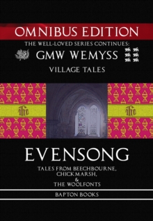 Evensong: Tales from Beechbourne, Chickmarsh, & the Woolfonts: Omnibus Edition