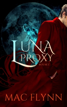 Luna Proxy Box Set (Werewolf / Shifter Romance)