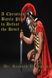 Christian Battle Plan To Defeat The Devil