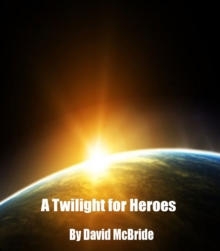 Twilight for Heroes