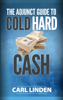 Adjunct Guide to Cold Hard Cash