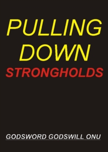 Pulling Down Strongholds