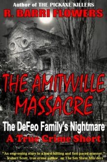 Amityville Massacre: The DeFeo Family's Nightmare (A True Crime Short)