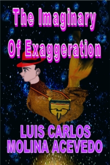 Imaginary of Exaggeration