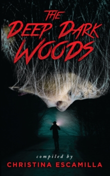 Deep Dark Woods