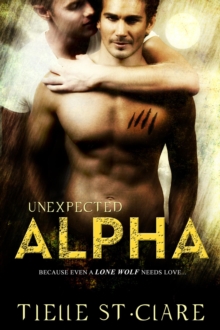 Unexpected Alpha : Lone Wolves, #1