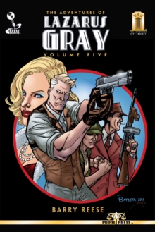 Adventures of Lazarus Gray Volume 5