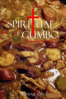 Spiritual Gumbo Food For The Soul