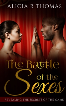 Battle of the Sexes...Revealing the Secrets of the Game