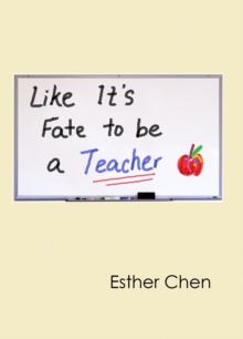 Like It's Fate To Be Teaching