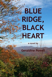 Blue Ridge, Black Heart