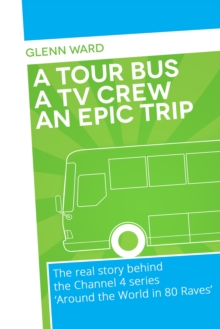 Tour Bus A Film Crew An Epic Trip