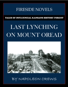 Last Lynching On Mount Oread