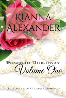 Roses of Ridgeway, Volume One