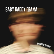 Baby Daddy Drama