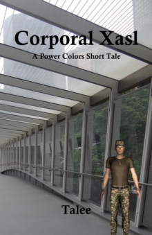 Corporal Xasl : Power Colors Short Tales, #4