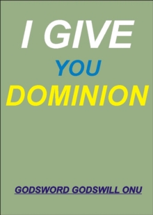 I Give You Dominion