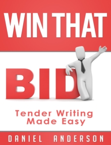 Win That Bid: Tender Writing Made Easy