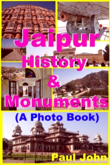 Jaipur : History & Monuments (A Photo Book)