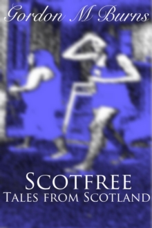 Scotfree Tales from Scotland