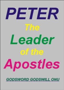 Peter, the Leader of the Apostles